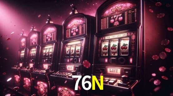 Descubra o Programa VIP da 76N: Vantagens Exclusivas para Jogadores