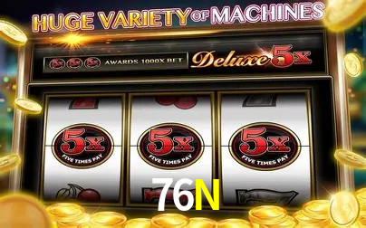 Descubra o Mundo do Cassino Online com 76N